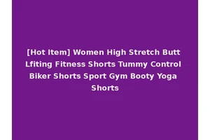 [Hot Item] Women High Stretch Butt Lfiting Fitness Shorts Tummy Control Biker Shorts Sport Gym Booty Yoga Shorts