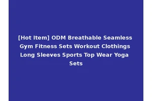 [Hot Item] ODM Breathable Seamless Gym Fitness Sets Workout Clothings Long Sleeves Sports Top Wear Yoga Sets