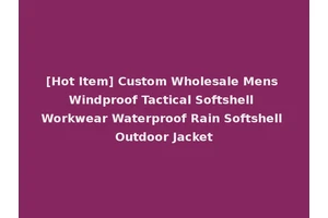 [Hot Item] Custom Wholesale Mens Windproof Tactical Softshell Workwear Waterproof Rain Softshell Outdoor Jacket
