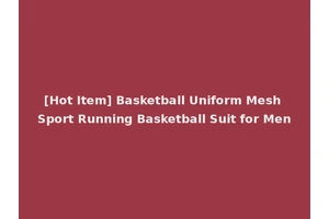 [Hot Item] Basketball Uniform Mesh Sport Running Basketball Suit for Men