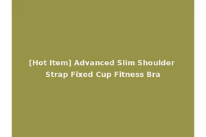 [Hot Item] Advanced Slim Shoulder Strap Fixed Cup Fitness Bra