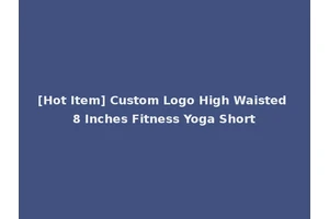[Hot Item] Custom Logo High Waisted 8 Inches Fitness Yoga Short