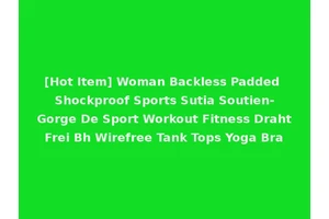[Hot Item] Woman Backless Padded Shockproof Sports Sutia Soutien-Gorge De Sport Workout Fitness Draht Frei Bh Wirefree Tank Tops Yoga Bra