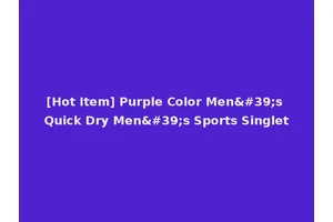 [Hot Item] Purple Color Men's Quick Dry Men's Sports Singlet