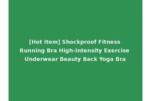 [Hot Item] Shockproof Fitness Running Bra High-Intensity Exercise Underwear Beauty Back Yoga Bra