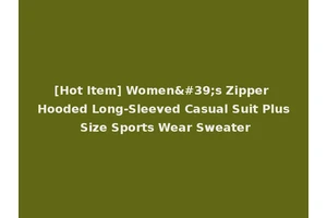 [Hot Item] Women's Zipper Hooded Long-Sleeved Casual Suit Plus Size Sports Wear Sweater