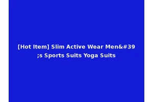 [Hot Item] Slim Active Wear Men's Sports Suits Yoga Suits