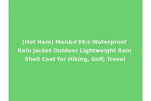 [Hot Item] Men's Waterproof Rain Jacket Outdoor Lightweight Rain Shell Coat for Hiking, Golf, Travel