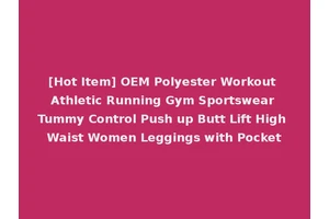 [Hot Item] OEM Polyester Workout Athletic Running Gym Sportswear Tummy Control Push up Butt Lift High Waist Women Leggings with Pocket