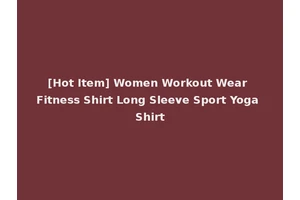 [Hot Item] Women Workout Wear Fitness Shirt Long Sleeve Sport Yoga Shirt