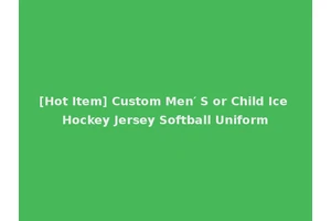 [Hot Item] Custom Men′ S or Child Ice Hockey Jersey Softball Uniform