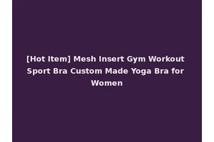 [Hot Item] Mesh Insert Gym Workout Sport Bra Custom Made Yoga Bra for Women