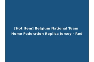 [Hot Item] Belgium National Team Home Federation Replica Jersey - Red