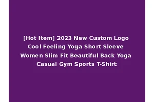 [Hot Item] 2023 New Custom Logo Cool Feeling Yoga Short Sleeve Women Slim Fit Beautiful Back Yoga Casual Gym Sports T-Shirt