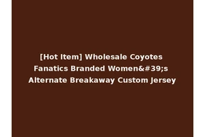 [Hot Item] Wholesale Coyotes Fanatics Branded Women's Alternate Breakaway Custom Jersey