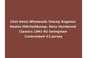 [Hot Item] Wholesale Stacey Augmon Hawks Mitchell&amp; Ness Hardwood Classics 1991-92 Swingman Customized #2 Jersey