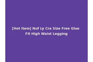 [Hot Item] Nuf Ly Cra Size Free Glue Fit High Waist Legging