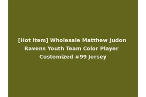 [Hot Item] Wholesale Matthew Judon Ravens Youth Team Color Player Customized #99 Jersey