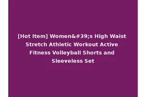 [Hot Item] Women's High Waist Stretch Athletic Workout Active Fitness Volleyball Shorts and Sleeveless Set