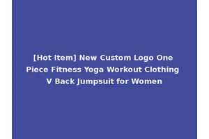 [Hot Item] New Custom Logo One Piece Fitness Yoga Workout Clothing V Back Jumpsuit for Women