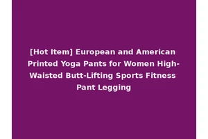 [Hot Item] European and American Printed Yoga Pants for Women High-Waisted Butt-Lifting Sports Fitness Pant Legging
