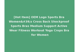 [Hot Item] OEM Logo Sports Bra Women's Cross Back Shockproof Sports Bras Medium Support Active Wear Fitness Workout Yoga Crops Bra for Women