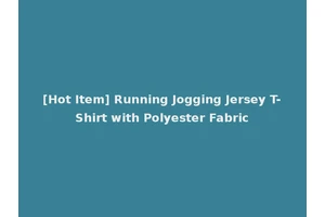 [Hot Item] Running Jogging Jersey T-Shirt with Polyester Fabric