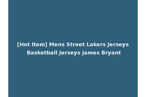 [Hot Item] Mens Street Lakers Jerseys Basketball Jerseys James Bryant