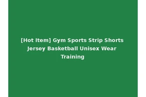 [Hot Item] Gym Sports Strip Shorts Jersey Basketball Unisex Wear Training