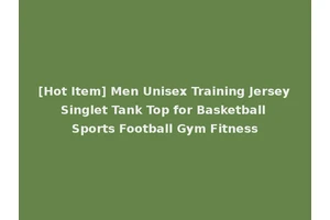 [Hot Item] Men Unisex Training Jersey Singlet Tank Top for Basketball Sports Football Gym Fitness