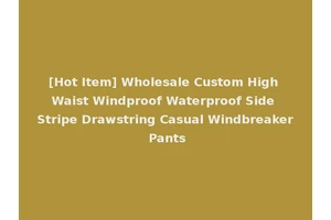 [Hot Item] Wholesale Custom High Waist Windproof Waterproof Side Stripe Drawstring Casual Windbreaker Pants