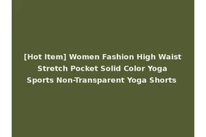 [Hot Item] Women Fashion High Waist Stretch Pocket Solid Color Yoga Sports Non-Transparent Yoga Shorts