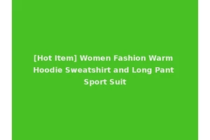 [Hot Item] Women Fashion Warm Hoodie Sweatshirt and Long Pant Sport Suit