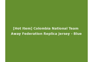 [Hot Item] Colombia National Team Away Federation Replica Jersey - Blue
