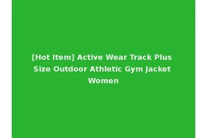 [Hot Item] Active Wear Track Plus Size Outdoor Athletic Gym Jacket Women