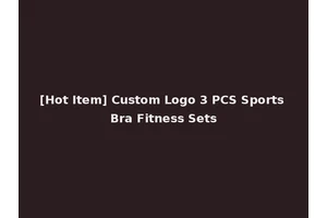 [Hot Item] Custom Logo 3 PCS Sports Bra Fitness Sets