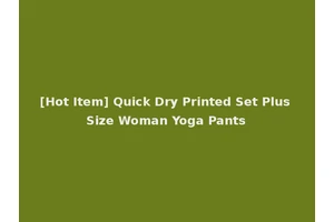 [Hot Item] Quick Dry Printed Set Plus Size Woman Yoga Pants