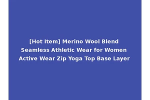 [Hot Item] Merino Wool Blend Seamless Athletic Wear for Women Active Wear Zip Yoga Top Base Layer