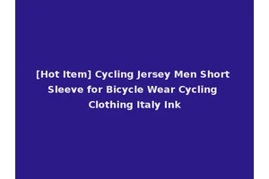 [Hot Item] Cycling Jersey Men Short Sleeve for Bicycle Wear Cycling Clothing Italy Ink