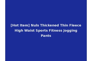 [Hot Item] Nuls Thickened Thin Fleece High Waist Sports Fitness Jogging Pants