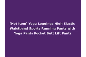 [Hot Item] Yoga Leggings High Elastic Waistband Sports Running Pants with Yoga Pants Pocket Butt Lift Pants