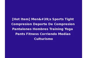 [Hot Item] Men's Sports Tight Compresion Deporte De Compresion Pantalones Hombres Training Yoga Pants Fitness Corriendo Medias Culturismo