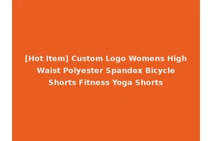 [Hot Item] Custom Logo Womens High Waist Polyester Spandex Bicycle Shorts Fitness Yoga Shorts