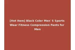 [Hot Item] Black Color Men′ S Sports Wear Fitness Compression Pants for Men