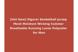 [Hot Item] Rigorer Basketball Jersey Mesh Moisture Wicking Summer Breathable Running Loose Polyester for Men