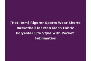 [Hot Item] Rigorer Sports Wear Shorts Basketball for Men Mesh Fabric Polyester Life Style with Pocket Sublimation