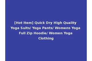 [Hot Item] Quick Dry High Quality Yoga Suits/ Yoga Pants/ Womens Yoga Full Zip Hoodie/ Women Yoga Clothing
