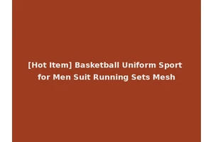 [Hot Item] Basketball Uniform Sport for Men Suit Running Sets Mesh