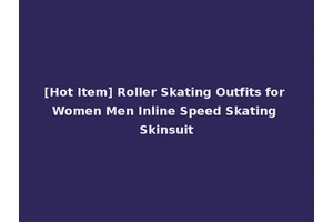 [Hot Item] Roller Skating Outfits for Women Men Inline Speed Skating Skinsuit