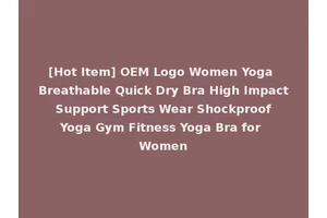 [Hot Item] OEM Logo Women Yoga Breathable Quick Dry Bra High Impact Support Sports Wear Shockproof Yoga Gym Fitness Yoga Bra for Women